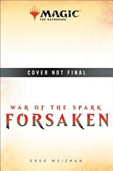 War of the Spark: Forsaken (Magic: The Gathering)