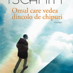 Omul care vedea dincolo de chipuri - Paperback brosat - Eric-Emmanuel Schmitt - Humanitas Fiction, 