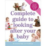 Complete Guide to Looking After Your Baby, de Igloo Books