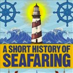 A Short History of Seafaring, DK Publishing