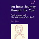 An Inner Journey Through the Year (Karl Koenig Archive)