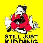 Still Just Kidding (3dtotal Illustrator Series)
