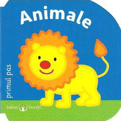 Bebe Învață. Animale - Primul Pas Bebe Învață. Animale - Primul Pas
