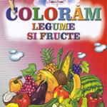 Coloram legume si fructe