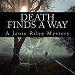 Death Finds a Way: A Janie Riley Mystery
