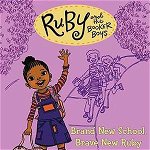 Brand New School, Brave New Ruby, Paperback - Derrick Barnes