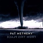 VINIL Universal Records Pat Metheny - From This Place