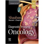 Diagnostic Imaging: Oncology - Akram M. Shaaban