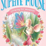 Looking for Winston (Adventures of Sophie Mouse, nr. 4)