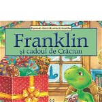Franklin si cadoul de Craciun - Paulette Bourgeois
