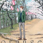 Orange: Future - Volume 3 | Ichigo Takano, Seven Seas Entertainment