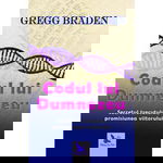 Codul lui Dumnezeu - Gregg Braden, editura For You