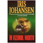 In vizorul mortii - Iris Johansen