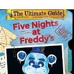 Five Nights at Freddy s Five Nights at Freddy s Ultimate Guide, Scholastic