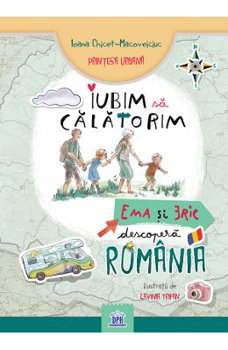 Iubim sa calatorim. Ema si Eric descopera Romania, Didactica Publishing House