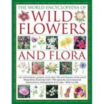 The World Encyclopedia Wild Flowers & Flora, 