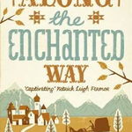 Along the Enchanted Way | William Blacker, John Murray Press