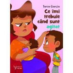 Ce imi trebuie cand sunt agitat - Tania Garcia, -