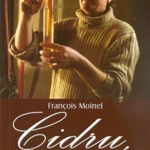 Cidru, vin din pere, rachiu si calvados - Francois Moinel, MAST