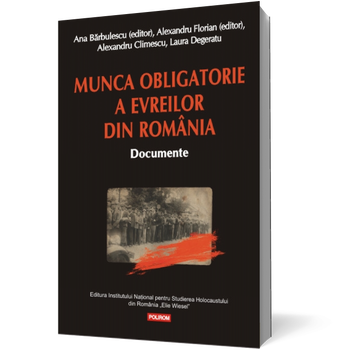 Munca obligatorie a evreilor din Romania