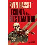 Legiunea blestematilor - Sven Hassel