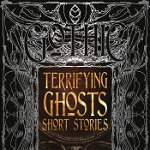 Terrifying Ghosts Short Stories (Gothic Fantasy)