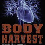 Body Harvest, Paperback - Malcolm Rose