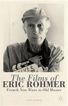 Films of Eric Rohmer. French New Wave to Old Master, Hardback - ***