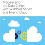 Modernizing The Data Center With Windows Server And Hybrid C - John Mccabe - John Mccabe