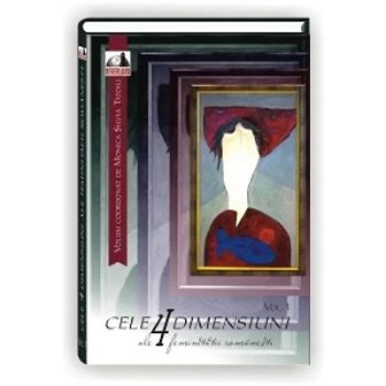 Cele 4 dimensiuni ale feminității românești (vol. 1) - Paperback brosat - Monica Tatoiu - Neverland, 