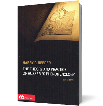The Theory and Practice of Husserl’s Phenomenology