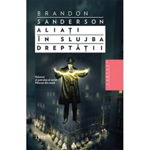 Aliati in slujba dreptatii - Brandon Sanderson