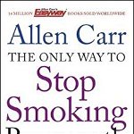 Only Way to Stop Smoking Permanently, Paperback - Allen Carr