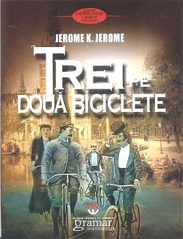 Trei pe doua biciclete - Jerome K. Jerome, Gramar