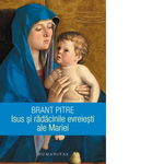 Isus și rădăcinile evreiești ale Mariei
