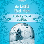 Classic Tales Second Edition: Level 1: The Little Red Hen Activity Book & Play, Oxford University Press