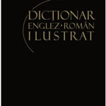 Dictionar englez-roman ilustrat Vol. 1 - de la A la K