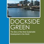 Dockside Green: The Story of the Most Sustainable Development in the World