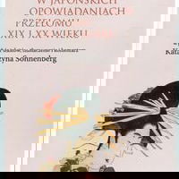 Vise și viziuni în poveștile japoneze... (234711), Wydawnictwo Uniwersytetu Jagiellońskiego