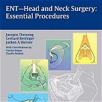 ENT-Head and Neck Surgery: Essential Procedures