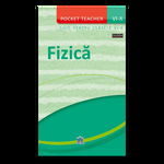 Pocket teacher: Fizica - Ghid pentru clasele VI-X, DPH, 12 ani +, DPH