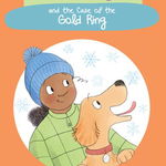 King & Kayla and the Case of the Gold Ring (King & Kayla, 7)