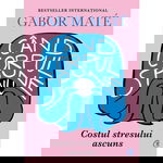 Cand corpul spune nu - Gabor Mate, editura Curtea Veche