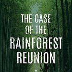 The Case of the Rainforest Reunion, Paperback - Jim Shon