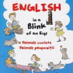 English in a Blink of an Eye. Primele cuvinte. Primele propozitii, CORINT