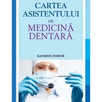 Cartea asistentului de medicina dentara, Kathryn Porter