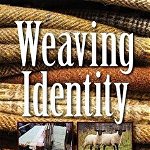 Weaving Identity: Textiles