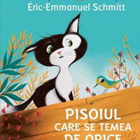 Povestile bufnitei - Pisoiul care se temea de orice - Eric-Emmanuel Schmitt, ed 2024