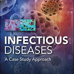 Infectious Diseases Case Study Approach, Paperback