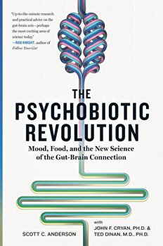 The Psychobiotic Revolution: Mood
